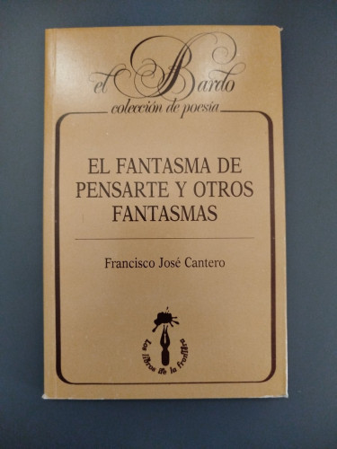 Portada del libro de El fantasma de pensarte y otros fantasmas
