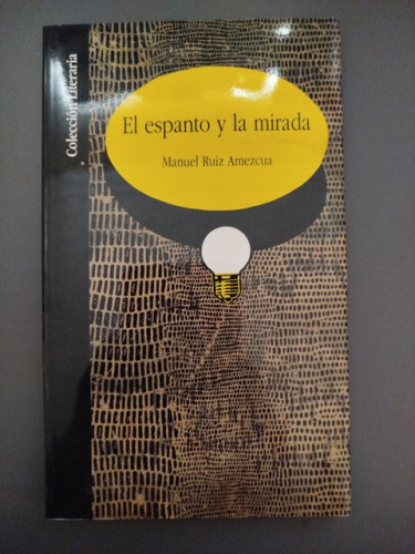 Portada del libro de (Dedicado por el autor) El espanto y la mirada
