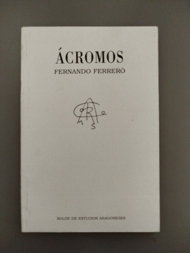 Portada del libro de (Dedicado por el autor) Ácromos