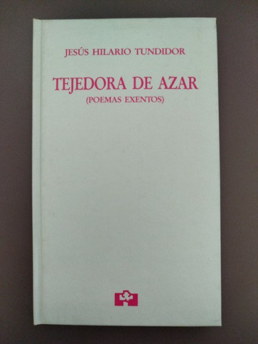 Portada del libro de (Dedicado por el autor) Tejedora de azar (poemas exentos)