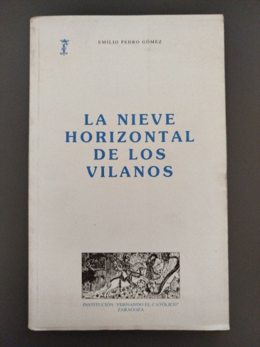 Portada del libro de (Dedicado por el autor) La nieve horizontal de los vilanos