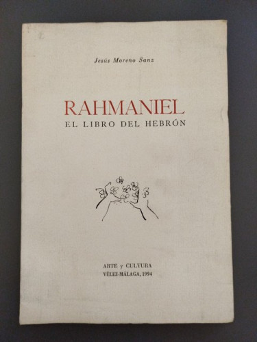 Portada del libro de (Dedicado por el autor) Rahmaniel. El libro del hebrón