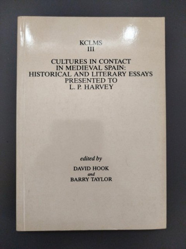 Portada del libro de KCLMS III. Cultures in contact in medieval Spain: Historical and literary essays presented to L.P.Harvey
