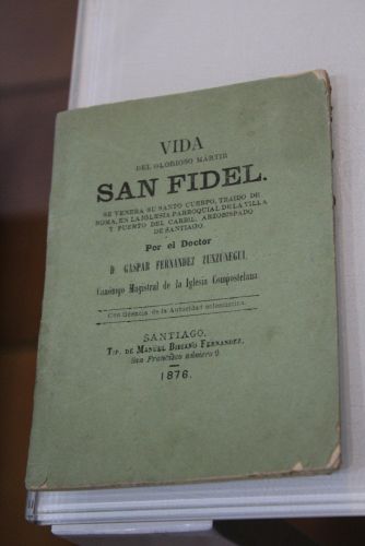 Portada del libro de Vida del glorioso mártir San Fidel. Se venera su santo cuerpo, traído de Roma, en la Iglesia Parroquial...