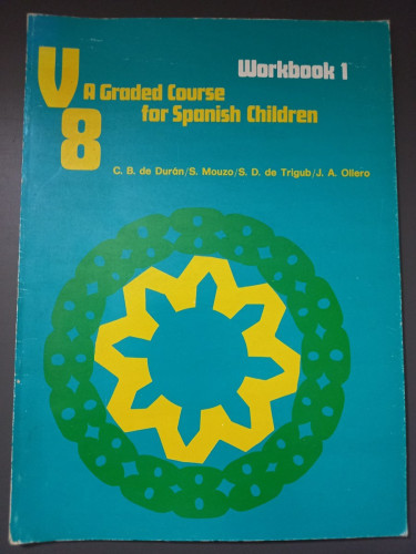 Portada del libro de V8. A graded course for Spanish Children. Workbook 1