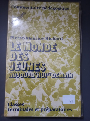 Portada del libro de Le monde des Jeunes. Aujourd'hui et demain. Classes terminales et préparatoires. Dos tomos: 