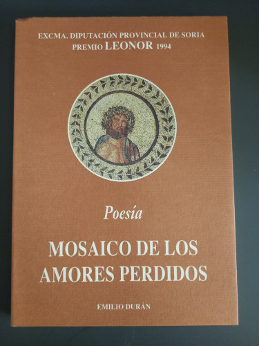 Portada del libro de Mosaico de los amores perdidos. Poesía.