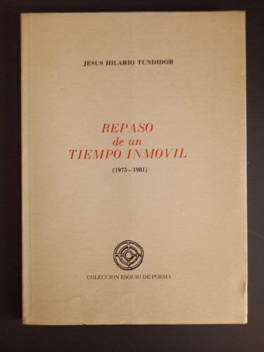 Portada del libro de Repaso de un tiempo inmóvil (1975-1981)