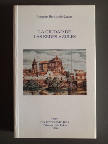 Portada del libro de La ciudad de las redes azules. - Benito de Lucas, Jorge