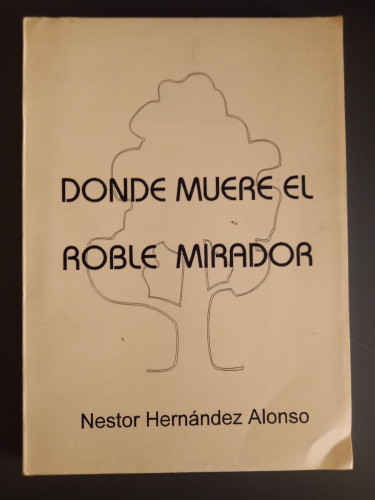 Portada del libro de Donde muere el roble mirador