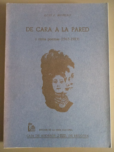 Portada del libro de De cara a la pared y otros poemas (1965-1983)