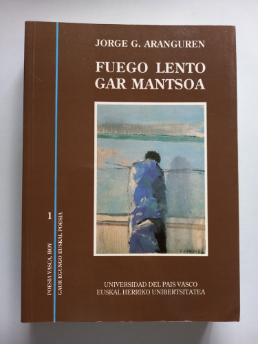 Portada del libro de Fuego lento/Gar Mantsoa. - G. Aranguren, Jorge.