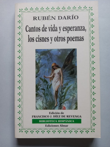 Portada del libro de Cantos de vida y esperanza, los cisnes y otros poemas. Edición de Francisco J. Díez de Revenga- Darío,...