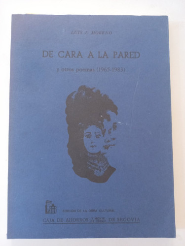 Portada del libro de De cara a la pared y otros poemas (1965-1983)