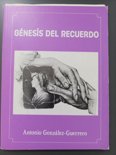 Portada del libro de (Dedicado por el autor) Génesis del recuerdo