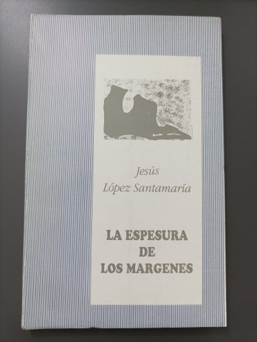 Portada del libro de (Dedicado por el autor) La espesura de los márgenes