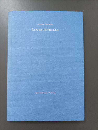 Portada del libro de (Dedicado por el autor) Lenta estrella. - Sopeña, Ángel.