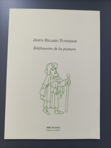 Portada del libro de (Dedicado por el autor) Edificación de la pintura. - Hilario Tundidor, Jesús.