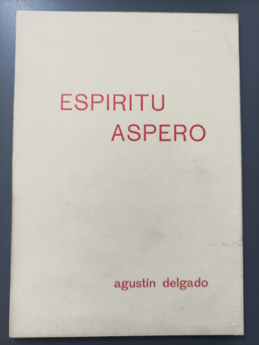 Portada del libro de (Dedicado por el autor) Espíritu áspero. - Delgado, Agustín.