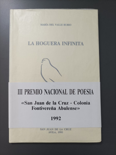 Portada del libro de (Dedicado por el autor) La hoguera infinita. - del Valle Rubio, María.