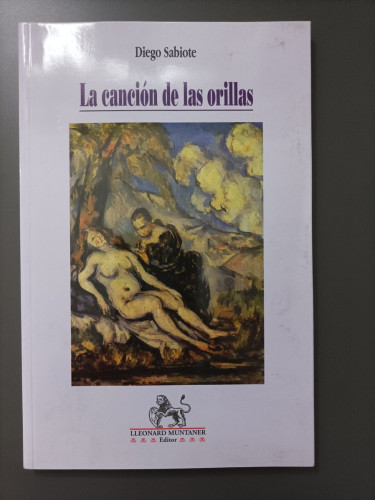 Portada del libro de (Dedicado por el autor) La canción de las orillas. - Sabiote, Diego.