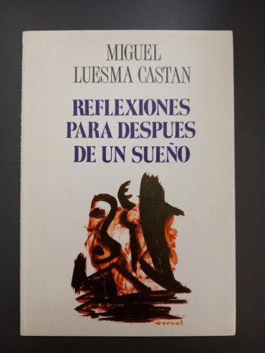 Portada del libro de (Dedicado por el autor) Reflexiones para después de un sueño. - Luesma Castán, Miguel.