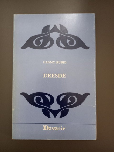 Portada del libro de (Dedicado por el autor) Dresde (Devenir 31). - Rubio, Fanny.