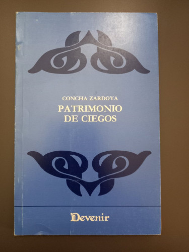 Portada del libro de (Dedicado por el autor) Patrimonio de ciegos (Devenir 53)