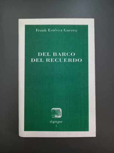 Portada del libro de (Dedicado por el autor) Del barco del recuerdo,- Estévez Guerra, Frank.