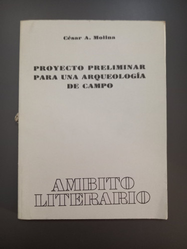 Portada del libro de (Dedicado por el autor) Proyecto preliminar para una arqueología de campo,- Molina, César A.
