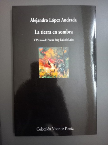 Portada del libro de (Dedicado por el autor) La tierra en sombra