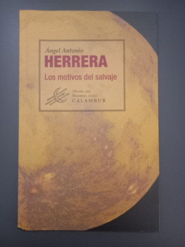 Portada del libro de (Dedicado por el autor) Los motivos del salvaje