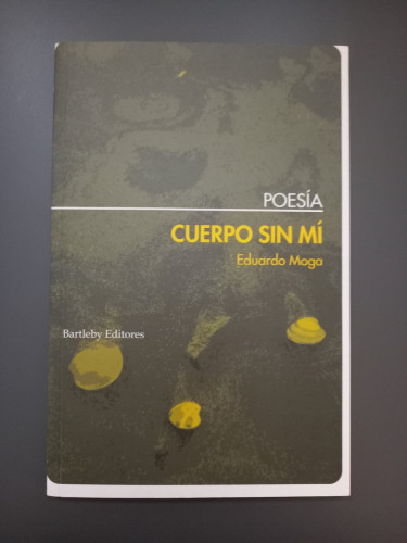 Portada del libro de (Dedicado por el autor) Cuerpo sin mí
