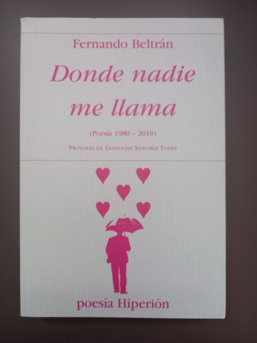 Portada del libro de (Dedicado por el autor) Donde nadie me llama (Poesía 1980-2010)