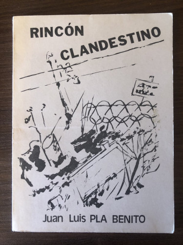 Portada del libro de Rincón clandestino PLA BENITO, Juan Luis (Dedicado por el autor)