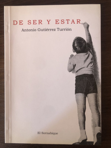 Portada del libro de De ser y estar Gutiérrez Turrión,Antonio (Dedicado por el  autor)