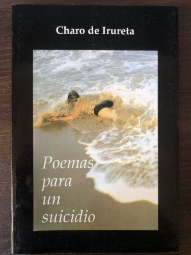 Portada del libro de Poemas para un suicidio Charo de Irureta (Dedicado por el autor)