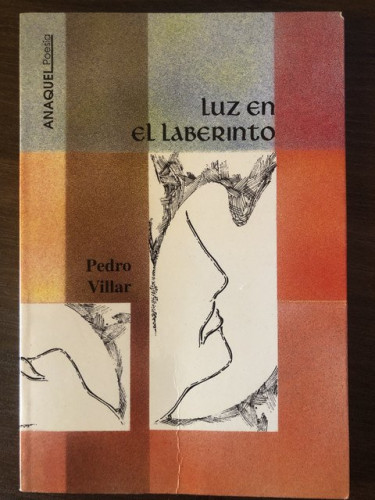 Portada del libro de La luz en laberinto Villar, Pedro (Dedicado por el autor)