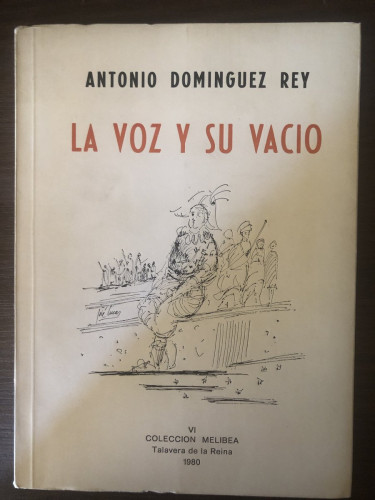 Portada del libro de La voz y su vacio Dominguez Rey, Antonio (Dedicado por el autor)