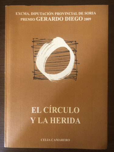 Portada del libro de El círculo y la herida Camarero, Celia (Dedicado por el autor)