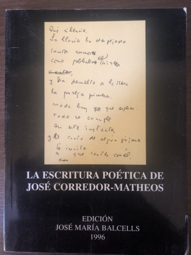 Portada del libro de La escritura poética de José Corredor-Matheos JOSE MARIA BALCELLS (Dedicado por el autor)