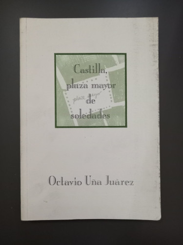 Portada del libro de Castilla, plaza mayor de soledades