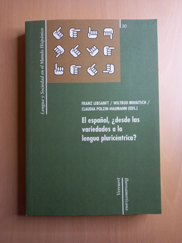 Portada del libro de El español, ¿desde las variedades a la lengua pluricéntrica?