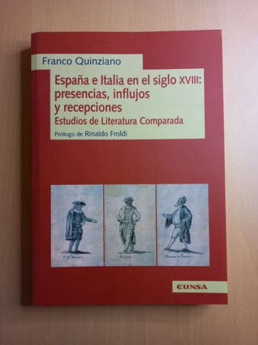 Portada del libro de España e Italia en el siglo XVIII: presencias, influjos y recepciones. Estudios de Literatura Comparada