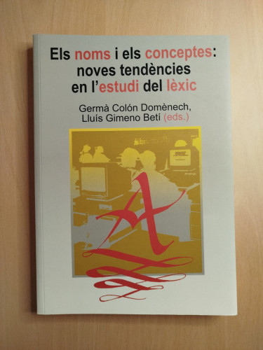 Portada del libro de Els noms i els conceptes: noves tendències en l'estudi del lèxic