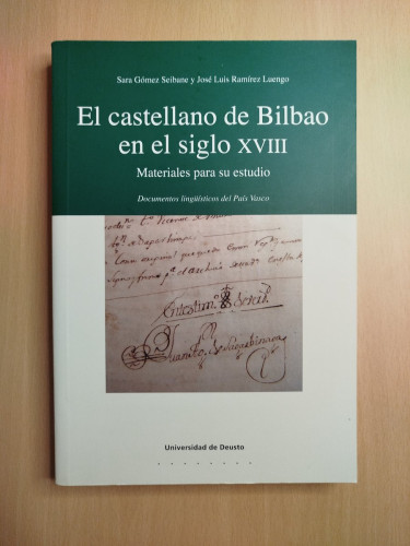 Portada del libro de El castellano de Bilbao en el Siglo XVIII. Materiales para su estudio. Documentos lingüísticos del País...