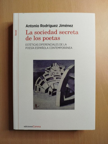 Portada del libro de La sociedad secreta de los poetas. Estéticas diferenciales de la poesía española contemporánea