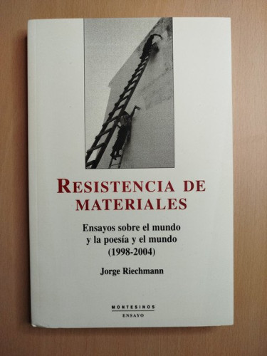 Portada del libro de Resistencia de materiales Ensayos sobre el mundo y la poesía y el mundo (1998-2004)