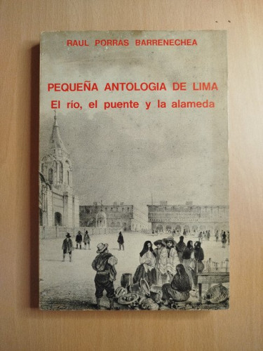 Portada del libro de Pequeña antología de Lima. El río, el puente y la alameda