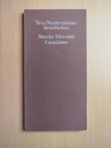Portada del libro de Tres modernistas brasileños. Mario, Oswald, Cassiano